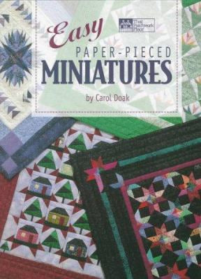 Easy Paper-Pieced Miniatures by Carol Doak